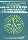 ENSEANZA DE LA LENGUA Y LA LITERATURA EN LA EDUCACION SECUNDARIA di VV.AA. 