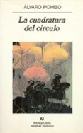 LA CUADRATURA DEL CIRCULO de POMBO, ALVARO 