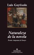 NATURALEZA DE LA NOVELA de GOYTISOLO, LUIS 