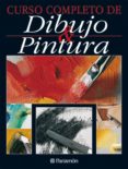 CURSO COMPLETO DE DIBUJO Y PINTURA di VV.AA. 