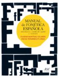 MANUAL DE FONETICA ESPAOLA de FERNANDEZ, ANA MARTINEZ, EUGENIO 