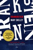 FRANKENSTEIN (EDICION ANOTADA PARA CIENTIFICOS, CREADORES Y CURIOSOS EN GENERAL) de SHELLEY, MARY 