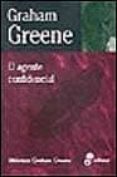 EL AGENTE CONFIDENCIAL de GREENE, GRAHAM 