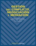 GESTION DEL CONFLICTO, NEGOCIACION Y MEDIACION de MUNDUATE JACA, LOURDES  MEDINA DIAZ, FRANCISCO J. 