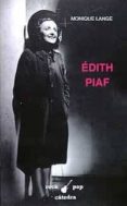 EDITH PIAF de LANGE, MONIQUE 