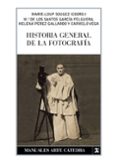 HISTORIA GENERAL DE LA FOTOGRAFIA di SOUGEZ, MARIE-LOUP 
