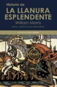 HISTORIA DE LA LLANURA ESPLENDENTE de MORRIS, WILLIAM 