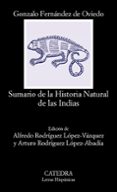 SUMARIO DE LA HISTORIA NATURAL DE LAS INDIAS de FERNANDEZ DE OVIEDO, GONZALO 