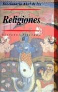 DICCIONARIO AKAL DE LAS RELIGIONES de FILORAMO, GIOVANNI 