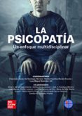 LA PSICOPATA - UN ENFOQUE MULTIDISCIPLINAR di SANTIAGO HERRERO, FRANCISCO J. DE 