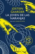 LA JOVEN DE LAS NARANJAS de GAARDER, JOSTEIN 