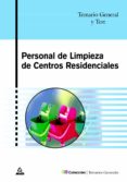 PERSONAL DE LIMPIEZA DE CENTROS RESIDENCIALES: TEMARIO GENERAL Y TEST di VV.AA. 