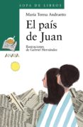 EL PAIS DE JUAN de ANDRUETTO, MARIA TERESA 
