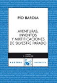 AVENTURAS, INVENTOS Y MIXTIFICACIONES DE SILVESTRE PARADOX de BAROJA, PIO 