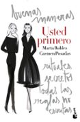 USTED PRIMERO de POSADAS, CARMEN  ROBLES, MARTA 