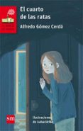EL CUARTO DE LAS RATAS de GOMEZ CERDA, ALFREDO 