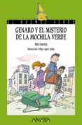GENARO Y EL MISTERIO DE LA MOCHILA VERDE de GUERRA, MAR 