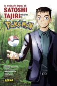 BIOGRAFIA OFICIAL DE SATOSHI TAJIRI de KIKUTA, HIROYUKI TANAKA, AKIRA 