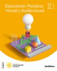 Portada de EDUCACION PLASTICA, VISUAL Y AUDIOVISUAL II ESO CONSTRUYENDO MUNDOS