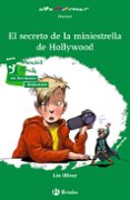 DANIEL ROCK Y EL SECRETO DE LA MINIESTRELLA DE HOLLYWOOD de OLIVER, LIN 