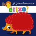 QUIERES TOCAR A UN ERIZO? di VV.AA. 