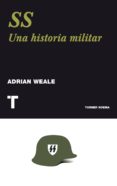 SS: UNA HISTORIA NUEVA di WEALE, ADRIAN 