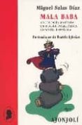 MALA BABA : ANTOLOGIA MALVADA DE POESIA INFANTIL ESPAOLA de SALAS DIAZ, MIGUEL 