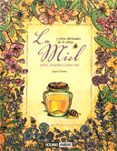 LA MIEL Y OTROS DERIVADOS DE LA ABEJA. POLEN, PROPOLEO Y JALEA RE AL de TORRES, LAURA 