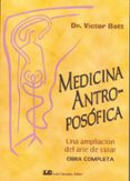 MEDICINA ANTROPOSOFICA: UNA AMPLIACION DEL ARTE DE CURAR di BOTT, VICTOR 