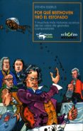 POR QUE BEETHOVEN TIRO EL ESTOFADO de ISSERLIS, STEVEN 