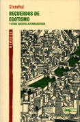 RECUERDOS DE EGOTISMO Y OTROS ESCRITOS AUTOBIOGRAFICOS de STENDHAL 