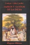 SABIOS Y SANTOS EN LA INDIA de GALLUD JARDIEL, ENRIQUE 