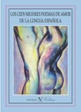 LOS CIEN MEJORES POEMAS DE AMOR DE LA LENGUA ESPAOLA di VV.AA