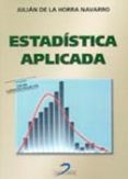 ESTADISTICA APLICADA (3 ED.) de HORRA NAVARRO, JULIAN DE LA 