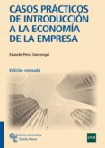 CASOS PRACTICOS DE INTRODUCCION A LA ECONOMIA DE LA EMPRESA de PEREZ GOROSTEGUI, EDUARDO 