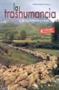 LA TRASHUMANCIA: CULTURA, CAADAS Y VIAJES (4 ED.) di RODRIGUEZ PASCUAL, MANUEL 