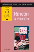 RINCON A RINCON: ACTIVIDADES PARA TRABAJAR CON NIOS DE 3 A 8 AO S (2 ED.) di FERNANDEZ, ESTELA  QUER, LURDES  SECURUN, ROSA M. 