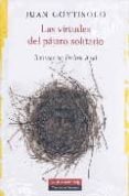 LAS VIRTUDES DEL PAJARO SOLITARIO de GOYTISOLO, JUAN 