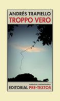 TROPPO VERO de TRAPIELLO, ANDRES 
