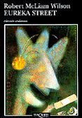 EUREKA STREET de WILSON, ROBERT MCLIAM 