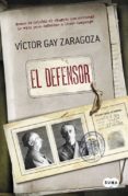 EL DEFENSOR de GAY ZARAGOZA, VICTOR 