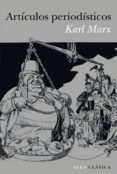 ARTICULOS PERIODISTICOS di MARX, KARL 