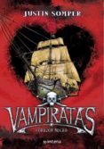 VAMPIRATAS: CORAZON NEGRO de SOMPER, JUSTIN 
