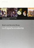 LA ESPAA EVIDENTE di BARREIRO RIVAS, XOSE LUIS 