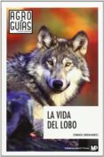 LA VIDA DEL LOBO de JORDAN MONTES, FERNANDO 