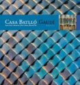 (PE) CASA BATLLO (INCLUYE  CD-ROM) de LAHUERTA, JUAN JOSE 