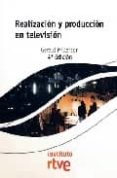 REALIZACION Y PRODUCCION EN TELEVISION (4 ED.) di MILLERSON, GERALD 