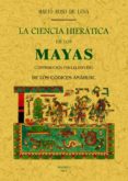 LA CIENCIA HIERATICA DE LOS MAYAS ED. FACSIMIL di ROSO DE LUNA, MARIO 