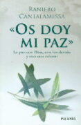OS DOY MI PAZ de CANTALAMESSA, RANIERO 