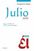 JULIO 2016, CON EL: 31 MEDITACIONES CON EL EVANGELIO di ESPA FECED, FULGENCIO 